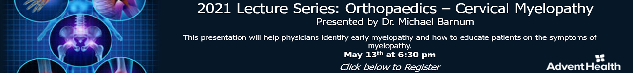 2021 Lecture Series: Orthopaedics - Cervical Myelopathy Banner